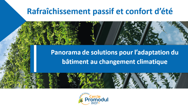 Panorama sur l&rsquo;adaptation du bâtiment au changement climatique : le rafraîchissement passif