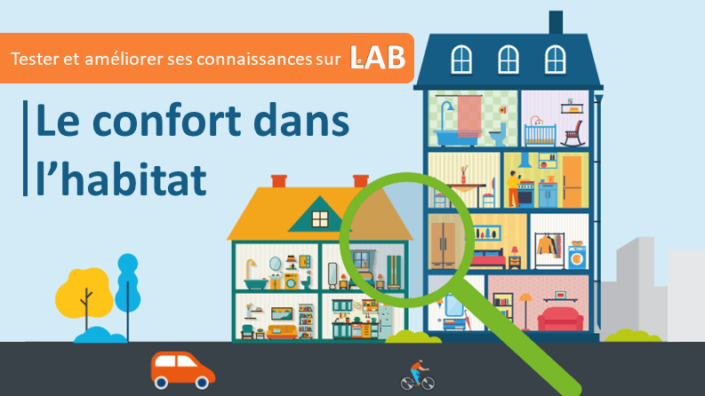 Un nouvel outil pour mieux comprendre l&rsquo;importance du confort dans l&rsquo;habitat