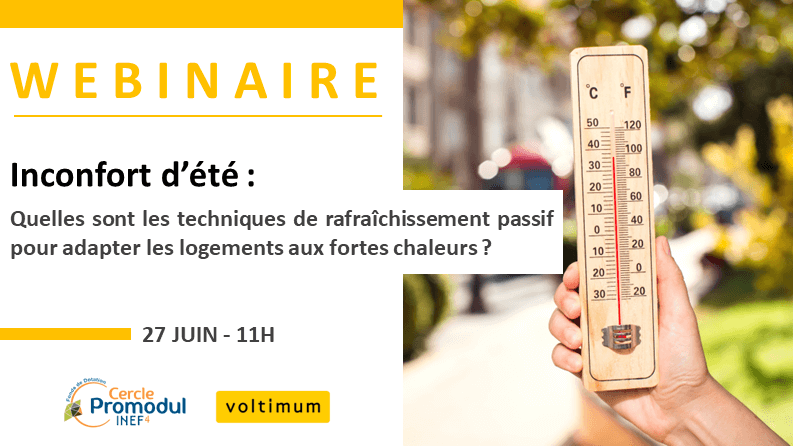[ Webinaire ] – Rafraîchissement passif et inconforts d&rsquo;été : bonnes pratiques et outils du Cercle Promodul / INEF4