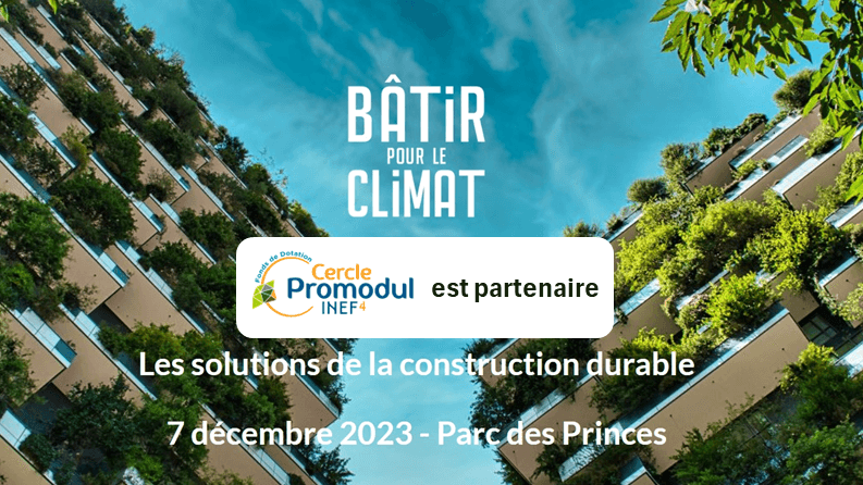 Cercle Promodul / INEF4 partenaire de l&rsquo;édition 2023 de Bâtir pour le Climat