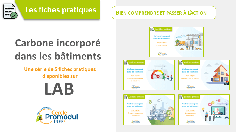 Carbone incorporé et bâtiment : 5 fiches pratiques pour comprendre et passer à l&rsquo;action