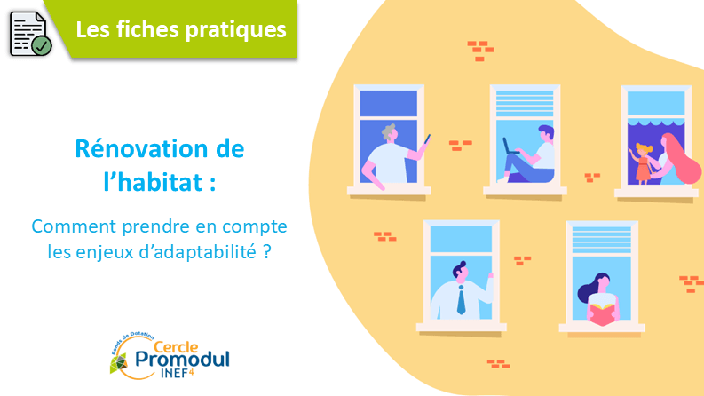 Rénovation de l&rsquo;habitat : comment prendre en compte les enjeux d&rsquo;adaptabilité ?