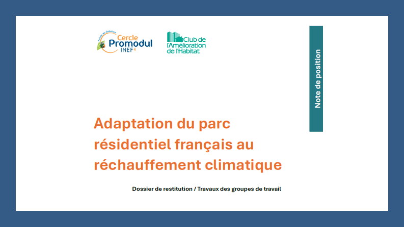 Synthèse des travaux communs Promodul / CAH sur l&rsquo;adaptation du parc résidentiel